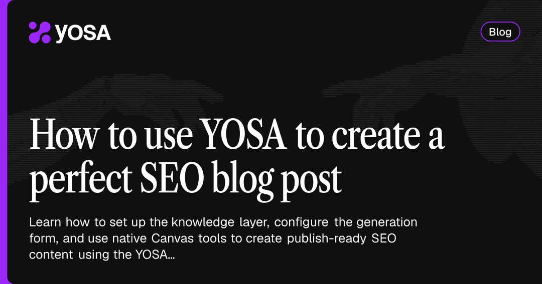 How to create perfect SEO blog post with YOSA
